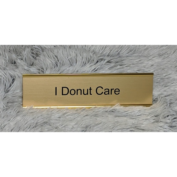 Modcloth Other - ☕ 2/$25 I Donut Care Desk Plaque (Modcloth) - NWT